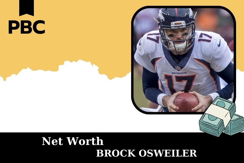 What is Net Worth of Brock Osweiler in 2025 4 What is Net Worth of Brock Osweiler in 2025