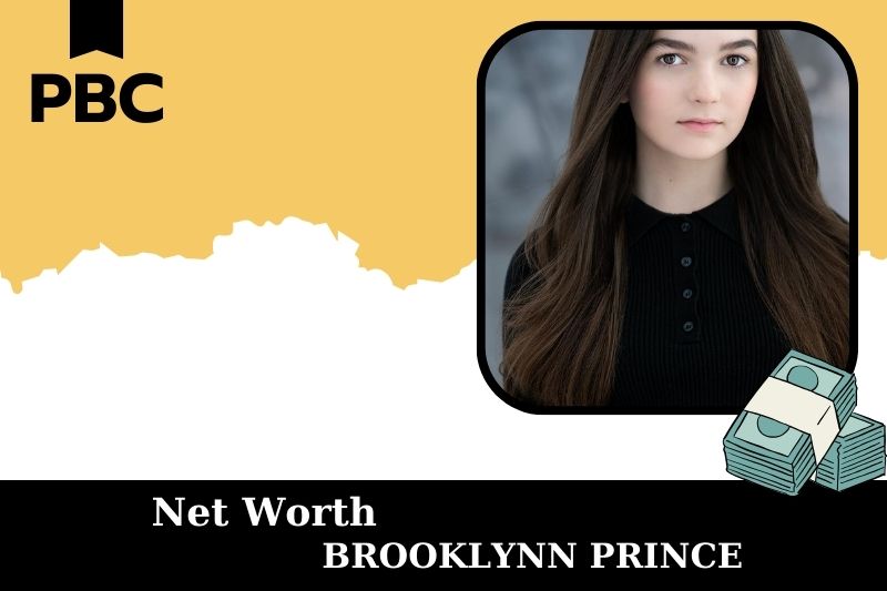 What is Net Worth of Brooklynn Prince in 2025