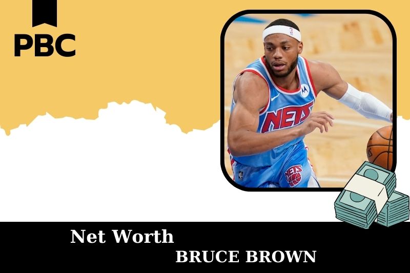 What is Net Worth of Bruce Brown in 2025 4 What is Net Worth of Bruce Brown in 2025
