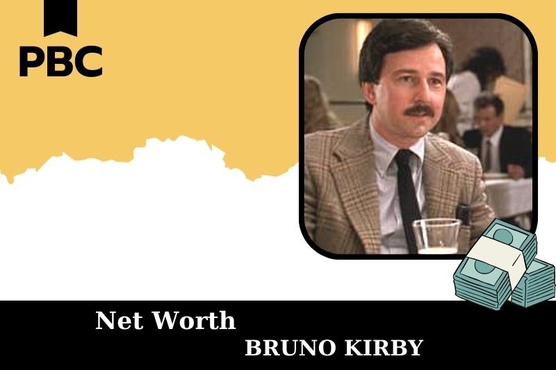 What is Net Worth of Bruno Kirby in 2025