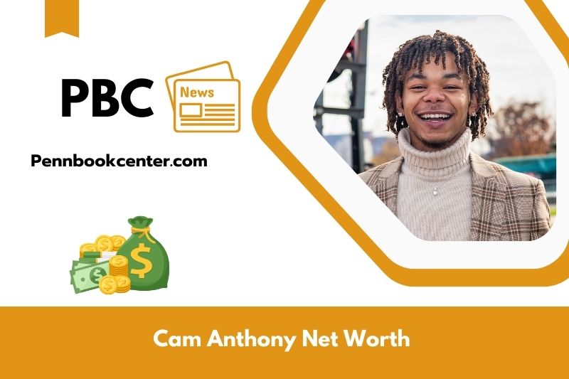 What is Net Worth of Cam Anthony in 2025 4 What is Net Worth of Cam Anthony in 2025