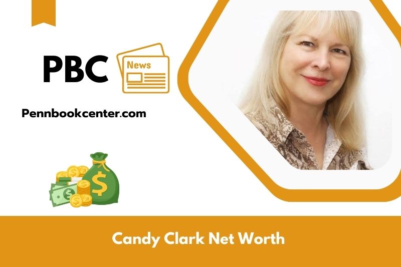 What is Net Worth of Candy Clark in 2025 4 What is Net Worth of Candy Clark in 2025
