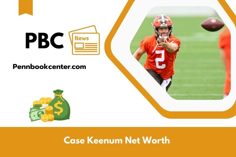 What is Net Worth of Case Keenum in 2025 4 What is Net Worth of Case Keenum in 2025