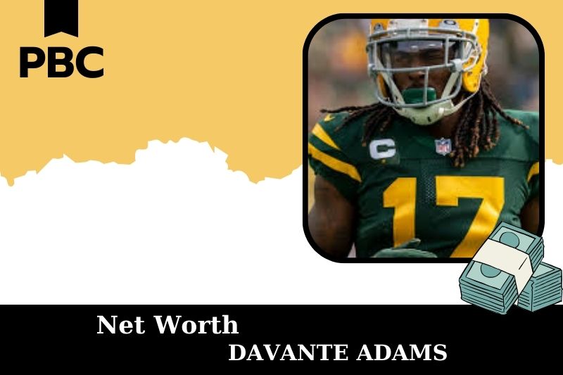 What is Net Worth of Davante Adams in 2025 4 What is Net Worth of Davante Adams in 2025