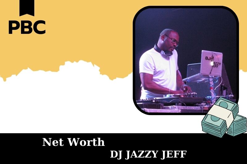 What is Net Worth of Dj Jazzy Jeff in 2025 4 What