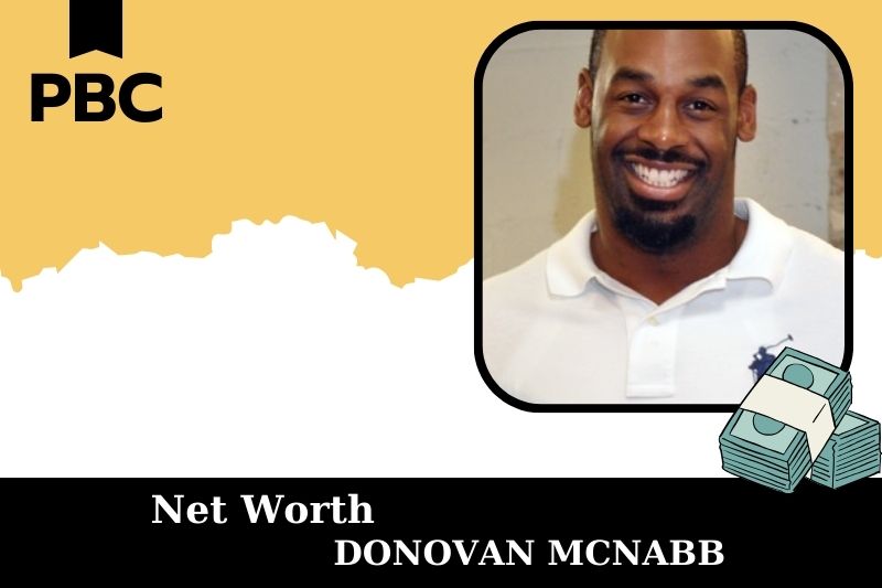 What is Net Worth of Donovan Mcnabb in 2025 4 What is Net Worth of Donovan Mcnabb in 2025