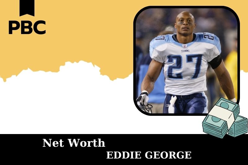 What is Net Worth of Eddie George in 2025