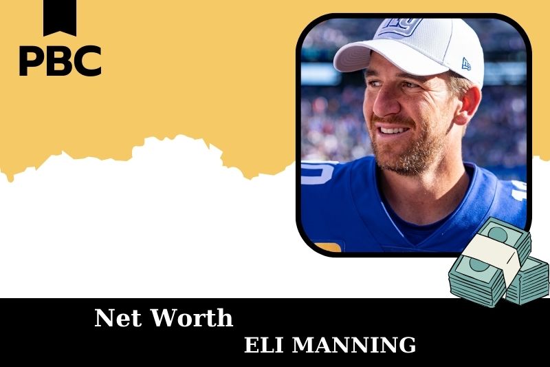 What is Net Worth of Eli Manning in 2025