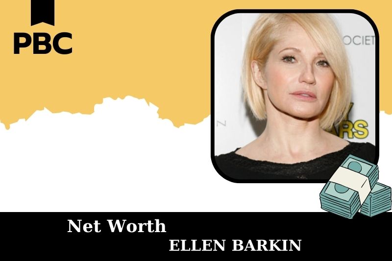 What is Net Worth of Ellen Barkin in 2025