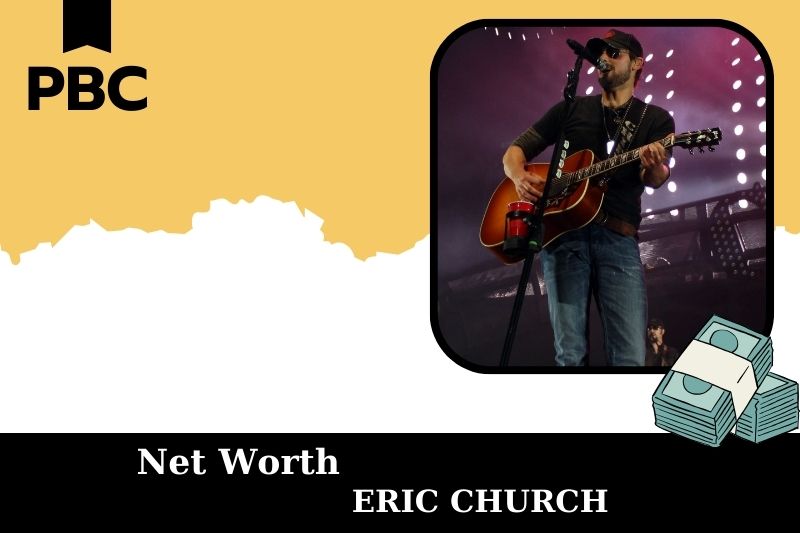 What is Net Worth of Eric Church in 2025 4 What