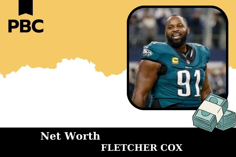 What is Net Worth of Fletcher Cox in 2025 4 What is Net Worth of Fletcher Cox in 2025