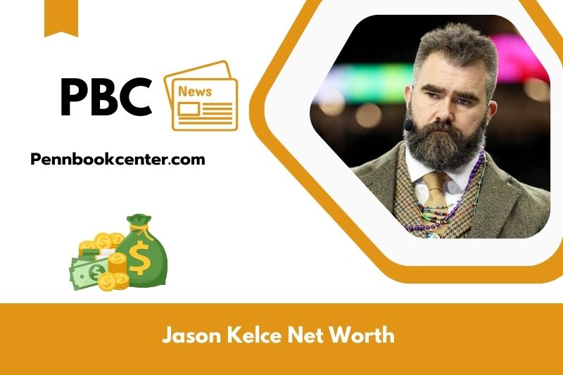 What is Net Worth of Jason Kelce in 2025 4 What is Net Worth of Jason Kelce in 2025