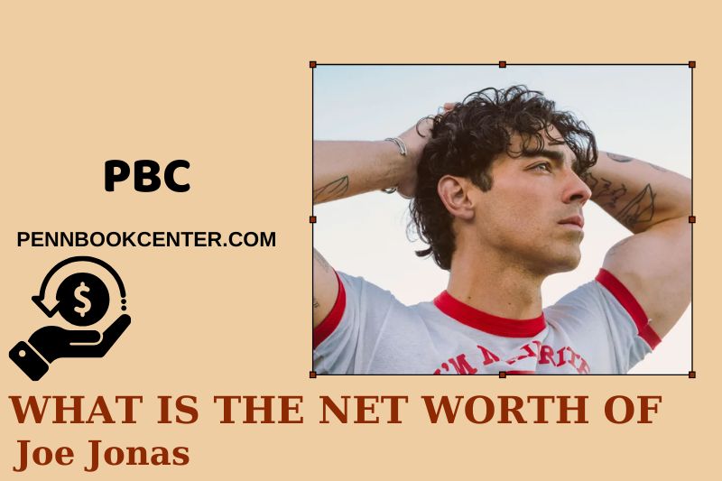 What is Net Worth of Joe Jonas in 2025 4 What is Net Worth of Joe Jonas in 2025