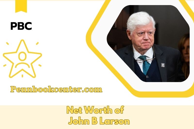 What is Net Worth of John B Larson in 2025 4 What is Net Worth of John B Larson in 2025