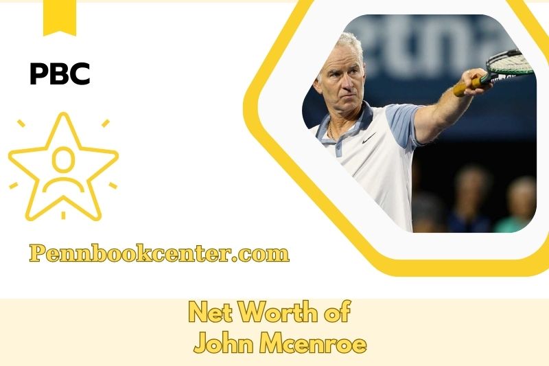 What is Net Worth of John Mcenroe in 2025 4 What is Net Worth of John Mcenroe in 2025