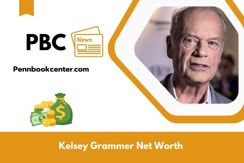 What is Net Worth of Kelsey Grammer in 2025