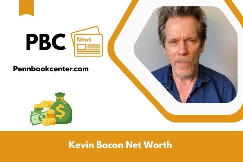 What is Net Worth of Kevin Bacon in 2025
