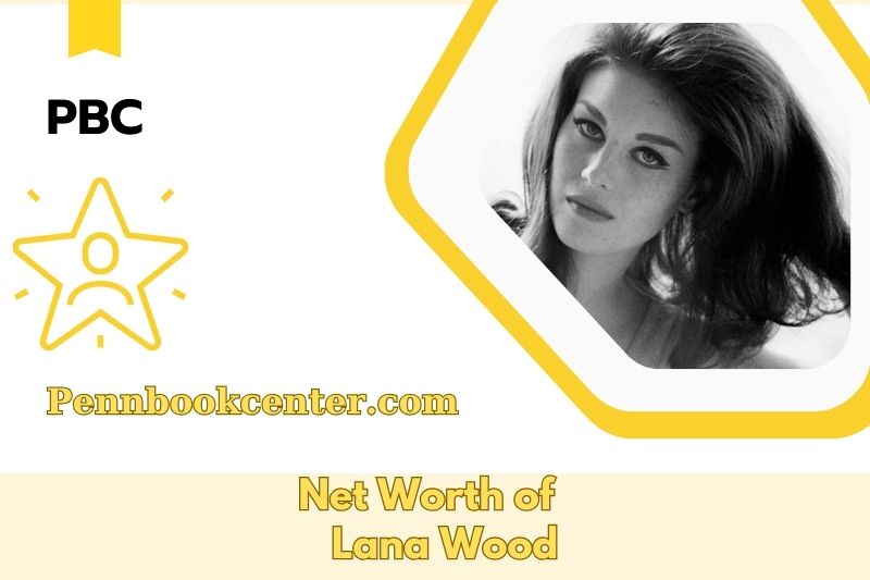 What is Net Worth of Lana Wood in 2025 4 What is Net Worth of Lana Wood in 2025