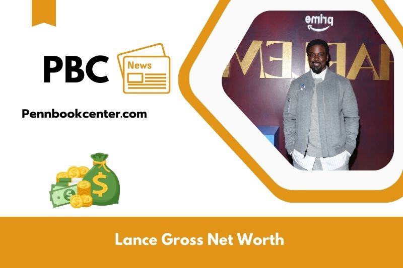 What is Net Worth of Lance Gross in 2025 4 What is Net Worth of Lance Gross in 2025