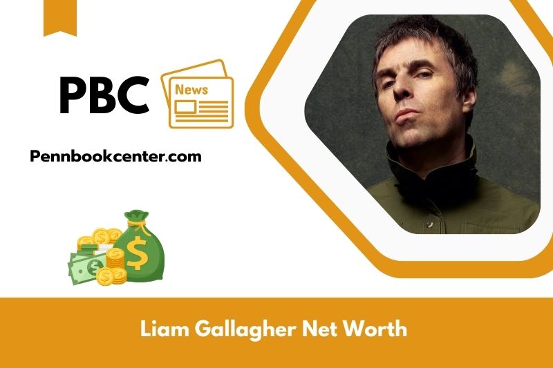 What is Net Worth of Liam Gallagher in 2025 4 What is Net Worth of Liam Gallagher in 2025