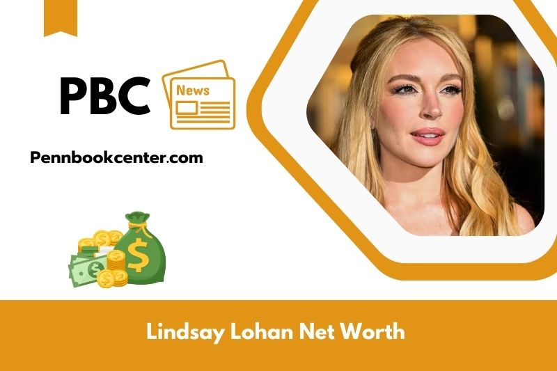 What is Net Worth of Lindsay Lohan in 2025 4 What is Net Worth of Lindsay Lohan in 2025