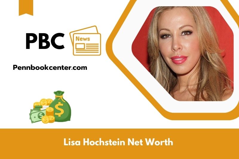 What is Net Worth of Lisa Hochstein in 2025