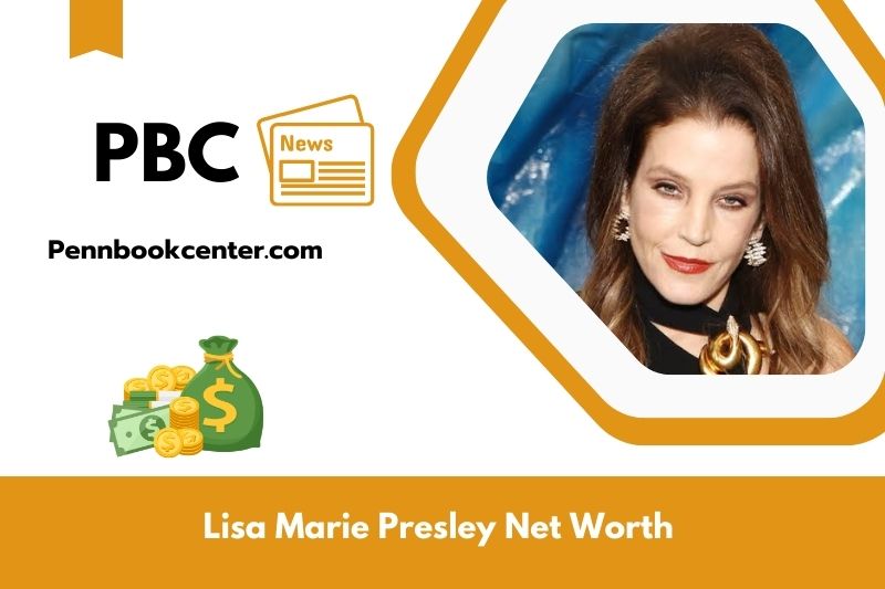 What is Net Worth of Lisa Marie Presley in 2025 4 What is Net Worth of Lisa Marie Presley in 2025