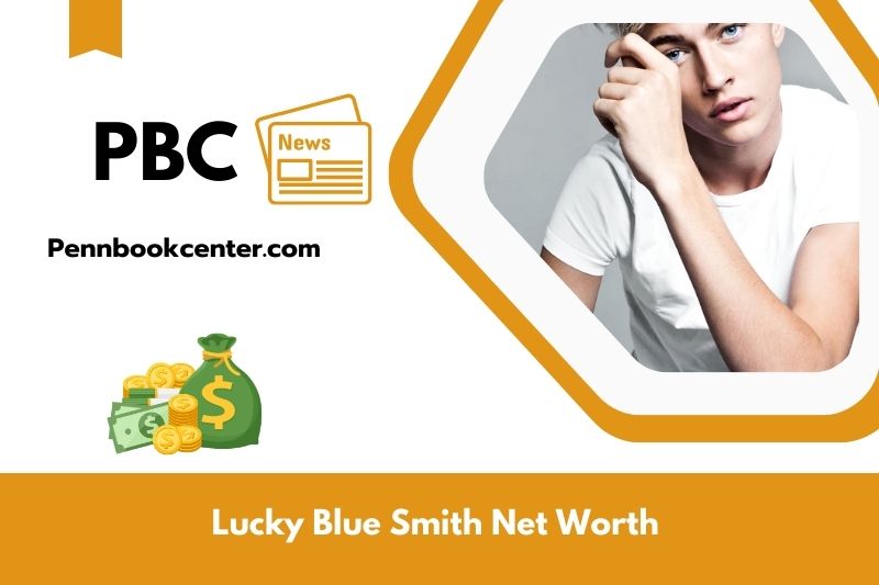 What is Net Worth of Lucky Blue Smith in 2025