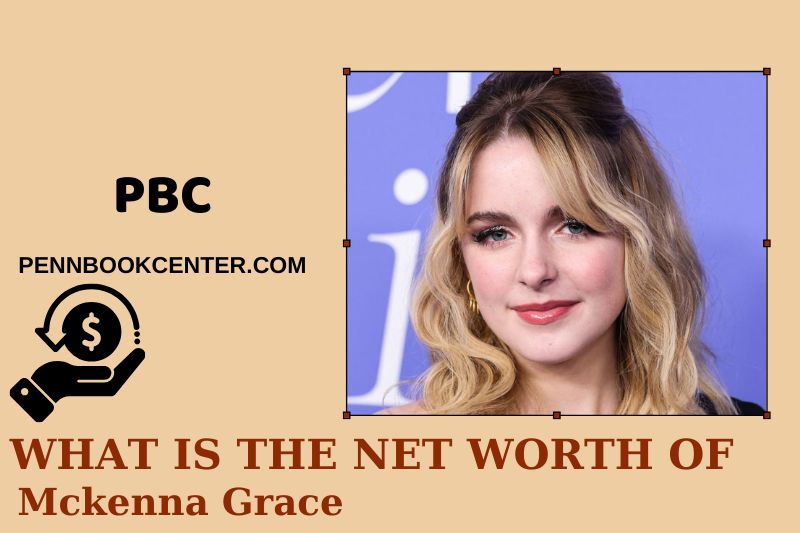 What is Net Worth of Mckenna Grace in 2025