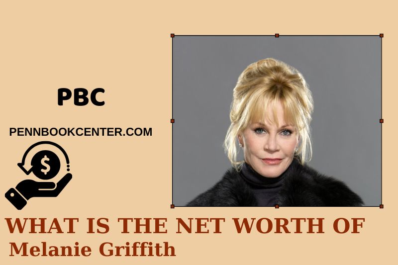 What is Net Worth of Melanie Griffith in 2025 4 What is Net Worth of Melanie Griffith in 2025
