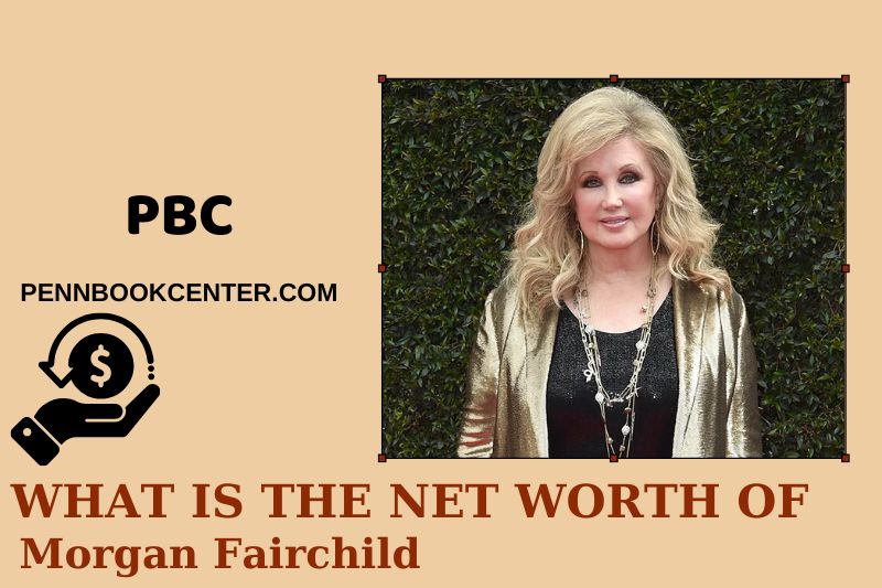 What is Net Worth of Morgan Fairchild in 2025 4 What is Net Worth of Morgan Fairchild in 2025