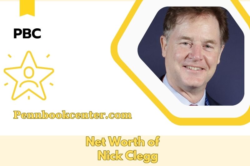 What is Net Worth of Nick Clegg in 2025 4 What is Net Worth of Nick Clegg in 2025