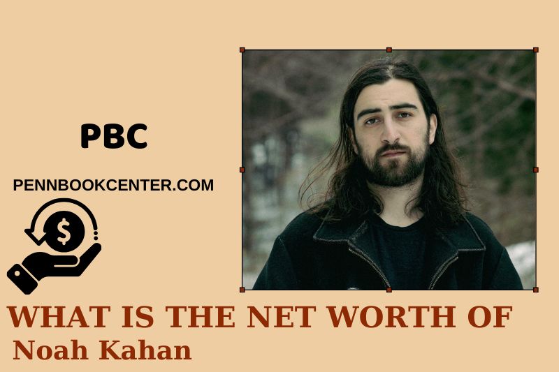 What is Net Worth of Noah Kahan in 2025