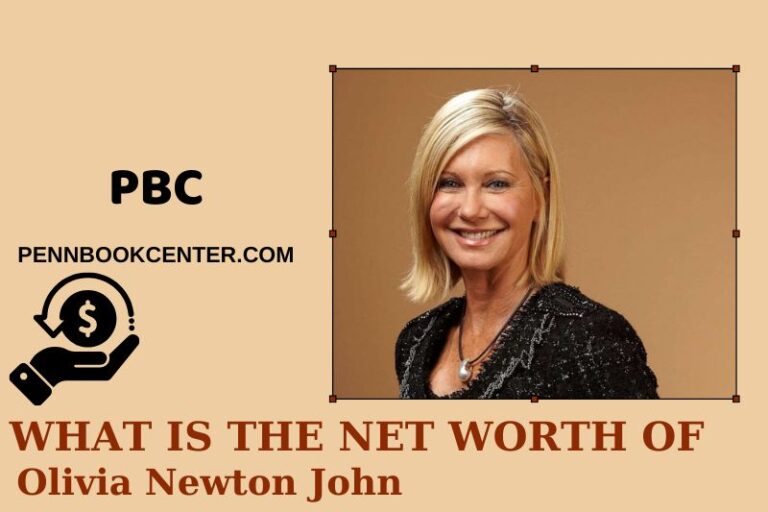 Olivia Newton John Net Worth 2025: Financial Journey, Salary & Wealth