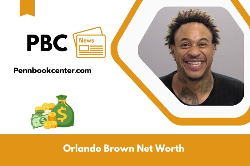 What is Net Worth of Orlando Brown in 2025