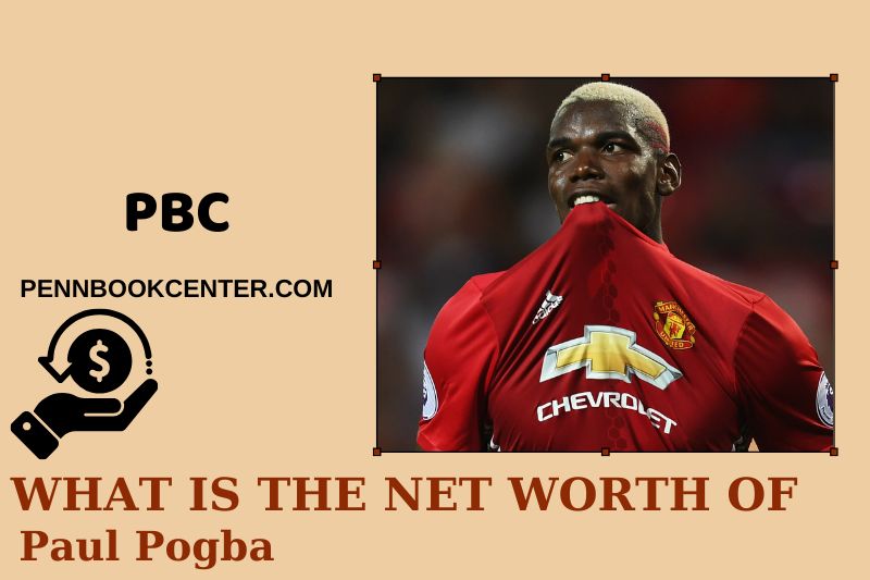 What is Net Worth of Paul Pogba in 2025 4 What is Net Worth of Paul Pogba in 2025