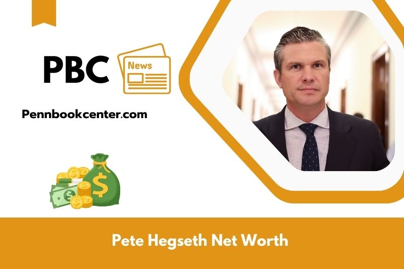 What is Net Worth of Pete Hegseth in 2025 4 What is Net Worth of Pete Hegseth in 2025