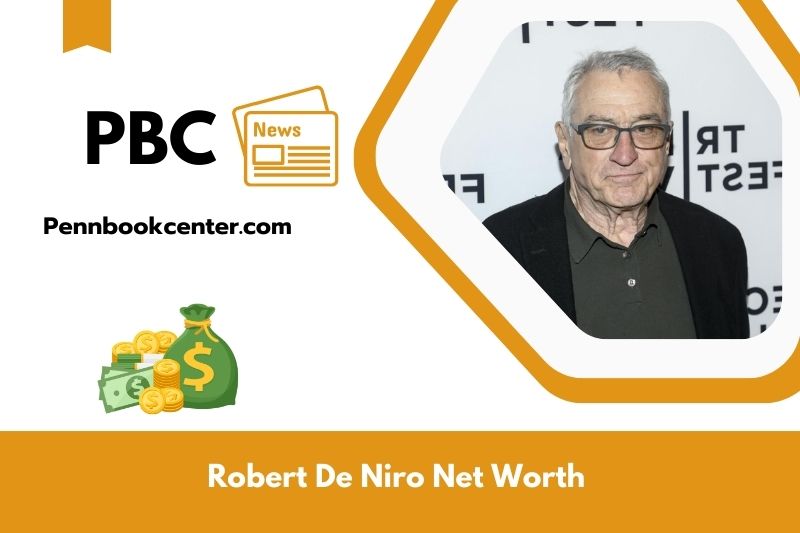 What is Net Worth of Robert De Niro in 2025 4 What is Net Worth of Robert De Niro in 2025
