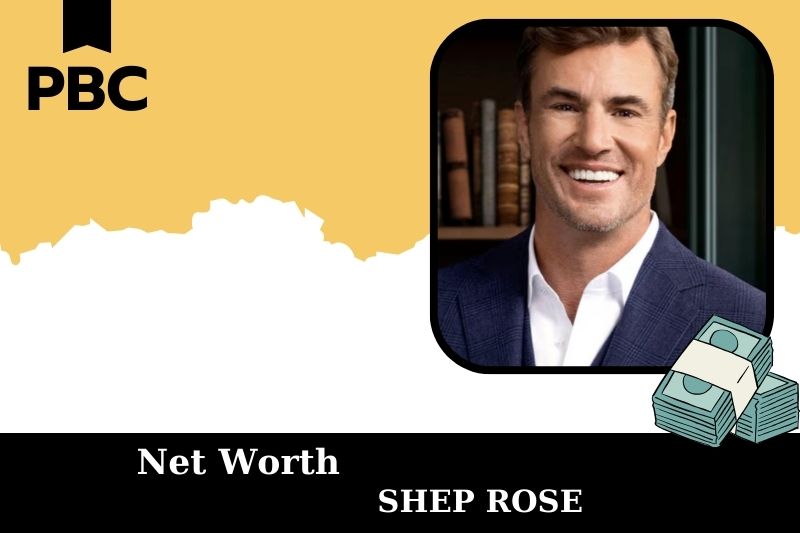 What is Net Worth of Shep Rose in 2025