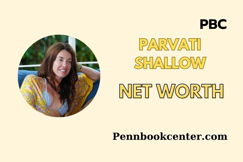 What is Parvati Shallow Net Worth 2025 Earnings Salary Finances 2 What is Parvati Shallow Net Worth 2025 Earnings, Salary, Finances