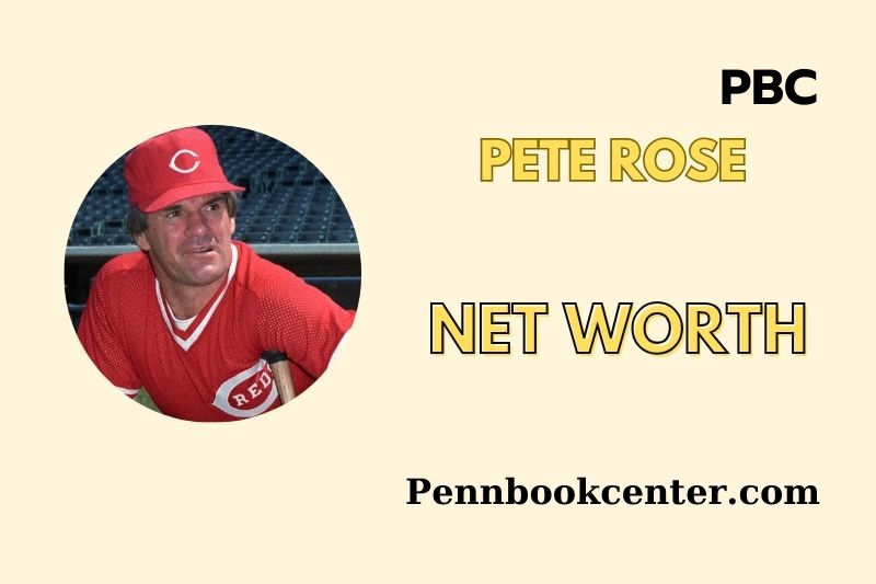 What is Pete Rose Net Worth 2025 Earnings, Salary, Finances