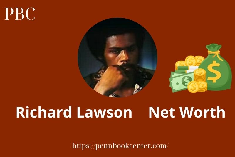What is Richard Lawson Net Worth 2025 Salary Wealth Career Earnings