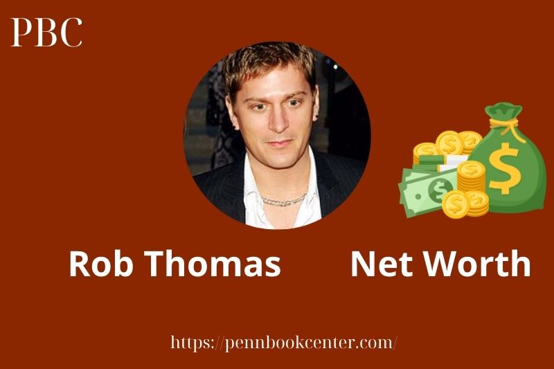 What is Rob Thomas Net Worth 2025 Salary Wealth Career Earnings