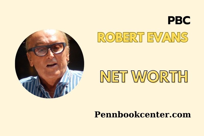 What is Robert Evans Net Worth 2025 Earnings Salary Finances 1 2 What is Robert Evans Net Worth 2025 Earnings, Salary, Finances