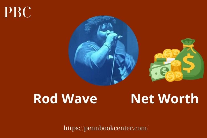 What is Rod Wave Net Worth 2025 Salary Wealth Career Earnings