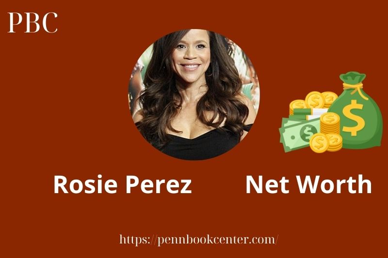 What is Rosie Perez Net Worth 2025 Salary Wealth Career Earnings