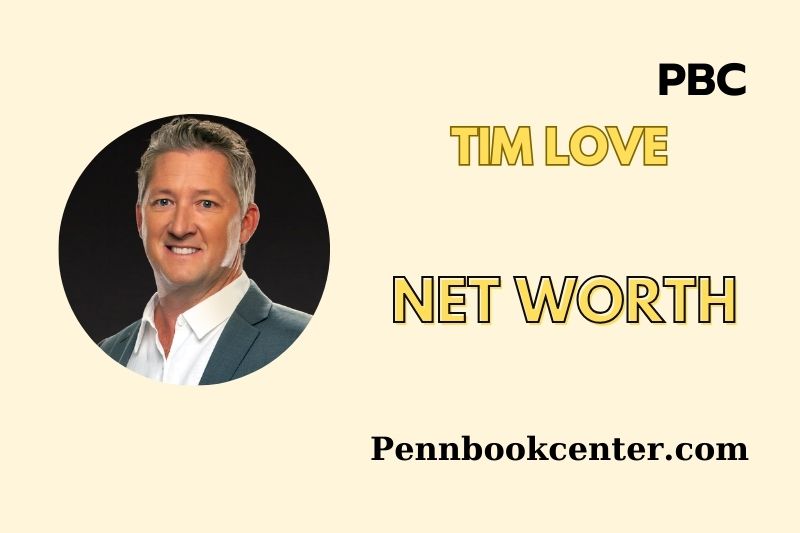 What is Tim Love Net Worth 2025 Earnings, Salary, Finances