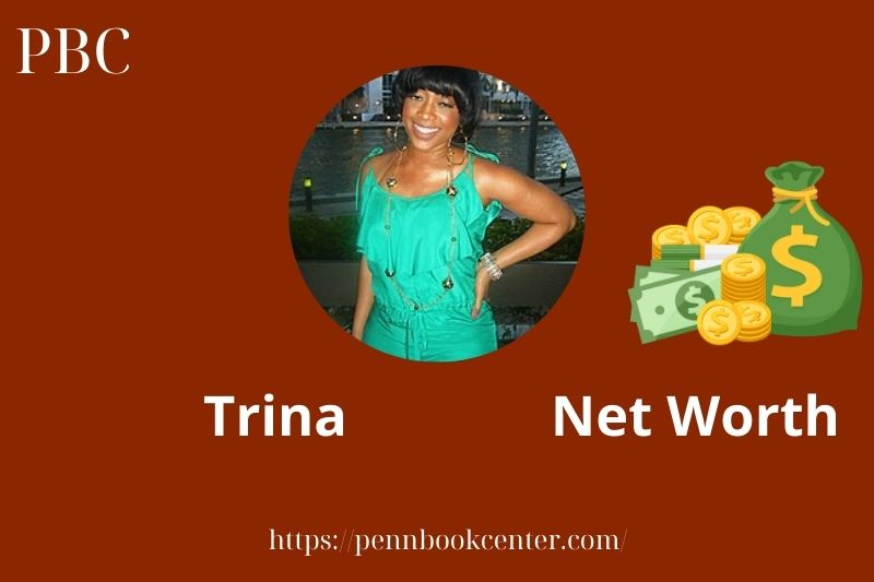 Trina Net Worth 2025: Wealth, Salary, And Financial Overview