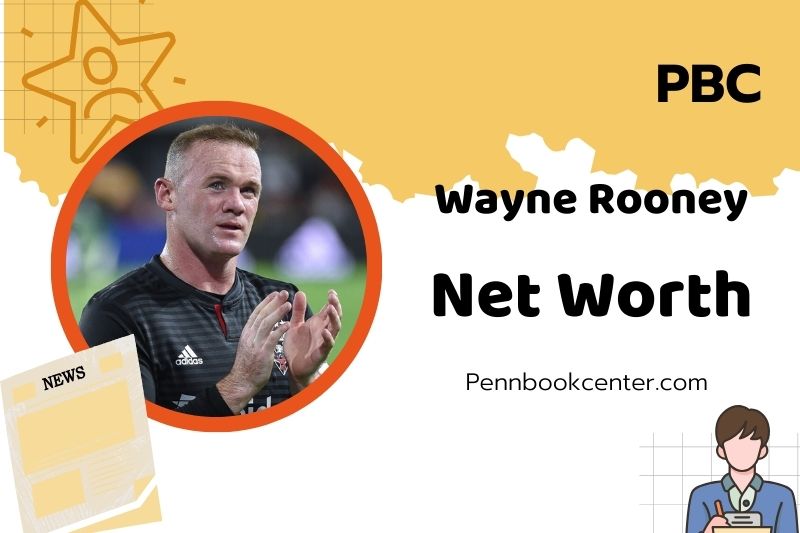 What is Wayne Rooney Net Worth 2025: Salary, Wealth, and Financial Journey