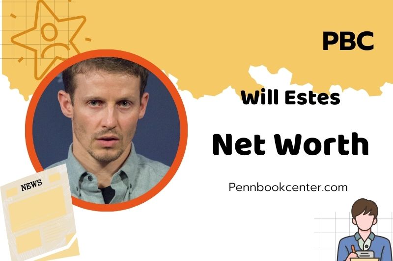 What is Will Estes Net Worth 2025: Salary, Wealth and Financial Insights